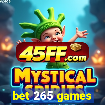 bet 265 games
